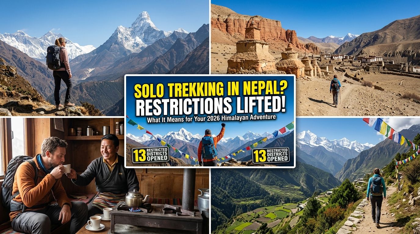 Nepal Lifts Solo Trekking Restrictions in 13 Restricted Districts: What It Means for Your 2026 Himalayan Adventure